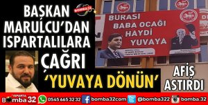 BAŞKAN MARULCU’DAN ISPARTALILARA ÇAĞRI