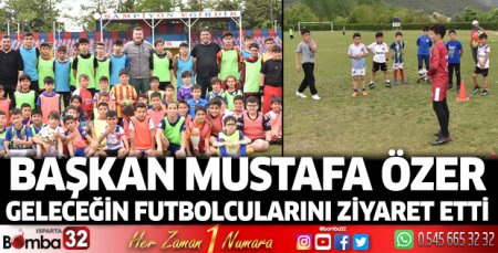 Başkan Mustafa Özer, geleceğin futbolcularını ziyaret etti