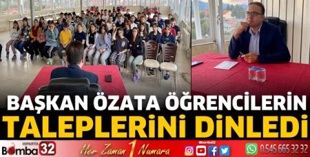 Başkan Özata öğrencilerin taleplerini dinledi