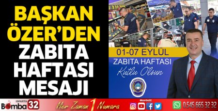 Başkan Özer'den Zabıta Haftası mesajı