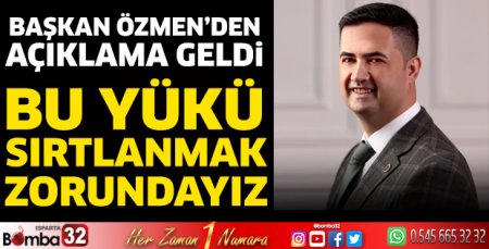 Başkan Özmen'den açıklama geldi
