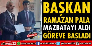 BAŞKAN PALA MAZBATASINI ALDI