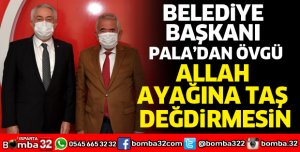BAŞKAN PALA'DAN BAŞDEĞİRMEN'E ÖVGÜ