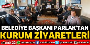 BAŞKAN PARLAK'TAN KURUM ZİYARETLERİ