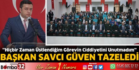Başkan Savcı güven tazeledi 