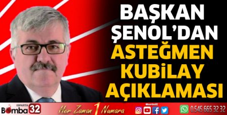 Başkan Şenol’dan Asteğmen Kubilay açıklaması