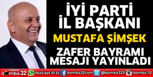 BAŞKAN ŞİMŞEK’TEN ZAFER BAYRAMI MESAJI