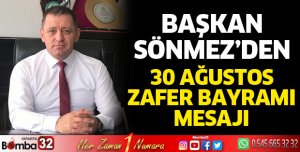 Başkan Sönmez'den 30 Ağustos Zafer Bayramı Mesajı