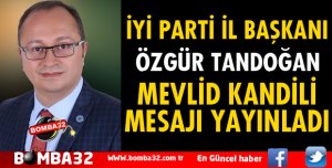 BAŞKAN TANDOĞAN'DAN KANDİL MESAJI