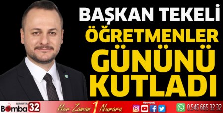 Başkan Tekeli Öğretmenler Gününü kutladı