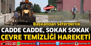 BAŞKAN TEMİZLİK HAREKETİ BAŞLATTI