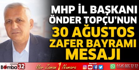 Başkan Topçu'nun 30 Ağustos mesajı