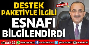 BAŞKAN TURAL, DESTEK PAKETİYLE İLGİLİ ESNAFI BİLGİLENDİRDİ