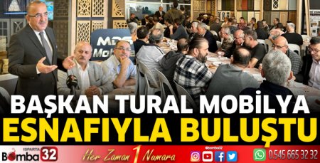 Başkan Tural mobilya esnafıyla buluştu