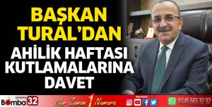 Başkan Tural’dan Ahilik Haftası kutlamalarına davet