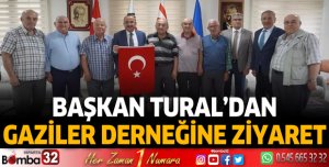 Başkan Tural’dan Gaziler Derneğine ziyaret