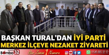Başkan Tural’dan İyi Parti Merkez ilçeye nezaket ziyareti