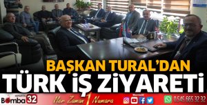 Başkan Tural’dan Türk İş ziyareti