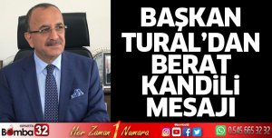 Başkan Tural’dan Berat Kandili mesajı