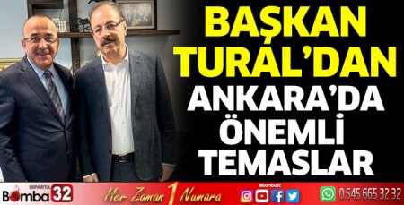 Başkan Tural'dan Ankara'da önemli temaslar