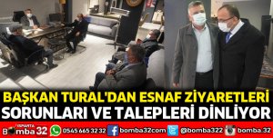 Başkan Tural'dan esnaf ziyaretleri