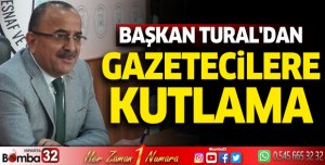 Başkan Tural'dan gazetecilere kutlama