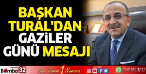 Başkan Tural'dan Gaziler Günü mesajı