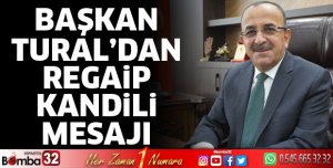 Başkan Tural'dan Regaib Kandili mesajı