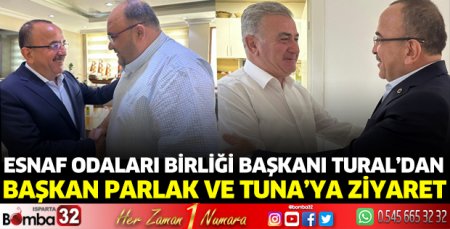Başkan Tural'dan Tuna ve Parlak'a ziyaret