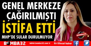 BAŞKAN TURHAN DA İSTİFA ETTİ