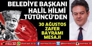 BAŞKAN TÜTÜNCÜ’DEN ZAFER BAYRAMI MESAJI