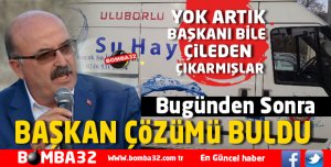 BAŞKAN ÜNVERDİ  ÇÖZÜMÜ BULDU 