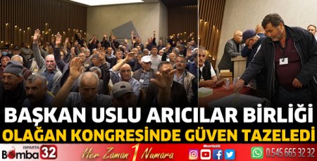 Başkan Uslu Arıcılar Birliği Olağan Kongresinde Güven Tazeledi