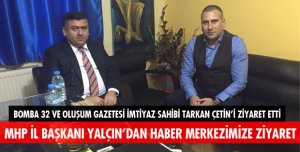 BAŞKAN YALÇIN'DAN BOMBA 32'YE ZİYARET