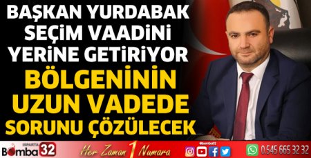 Başkan Yurdabak seçim vaadini yerine getiriyor