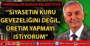 BAŞKAN YUSUF ZİYA GÜNAYDINDAN ÜRETİM SÖZÜ