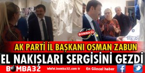 BAŞKAN ZABUN EL NAKIŞLARI SERGİSİNİ GEZDİ