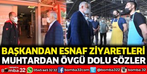 Başkandan esnaf ziyaretleri