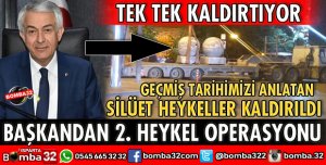 BAŞKANDAN HEYKEL OPERASYONLARINA DEVAM