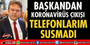BAŞKANDAN KORONAVİRÜS ÇIKIŞI