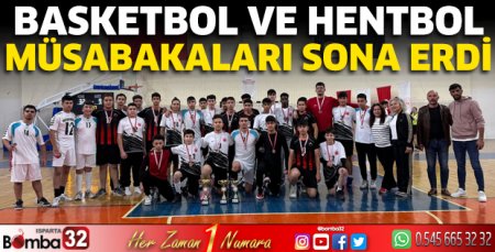 Basketbol ve hentbol müsabakaları sona erdi
