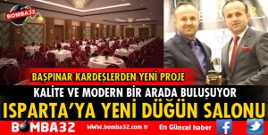 BAŞPINAR KARDEŞLER YENİ DÜĞÜN SALONUNU HİZMETE AÇIYOR