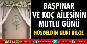 BAŞPINAR VE KOÇ AİLESİNİN MUTLU GÜNÜ