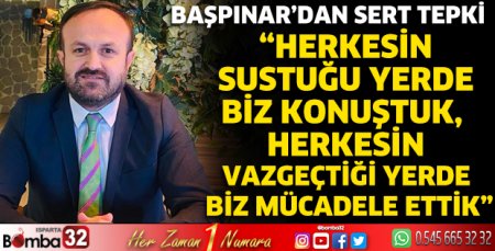 Başpınar’dan sert tepki