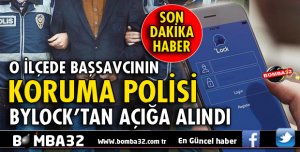 BAŞSAVCI KORUMASI AÇIĞA ALINDI