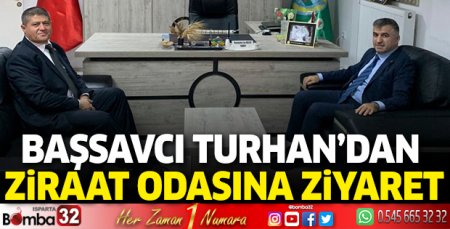 Başsavcı Turhan’dan, ziraat odasına ziyaret 