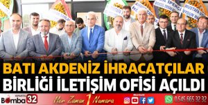Batı Akdeniz İhracatçılar Birliği İletişim Ofisi Açıldı