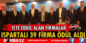 BATI AKDENİZ İHRACATÇILAR BİRLİĞİNDEN ISPARTA’YA ÖDÜL YAĞDI