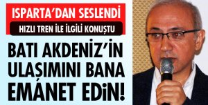 'Batı Akdeniz ulaşımını bana emanet edin'