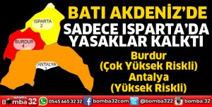 Batı Akdeniz'de sadece Isparta'da yasaklar kalktı